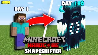 I Survived 100 Days as a SHAPESHIFTER in Minecraft (Hindi)