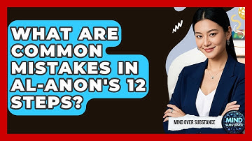 What Are Common Mistakes In Al-Anon