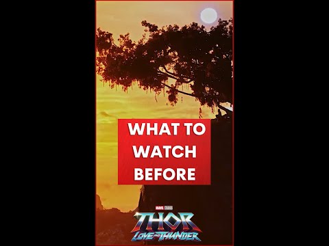 Watch this before Thor Love and Thunder !