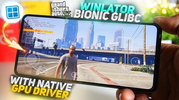 Winlator Bionic Glibc With NEW Native GPU Driver | All Device Support - Winlator Full Setup