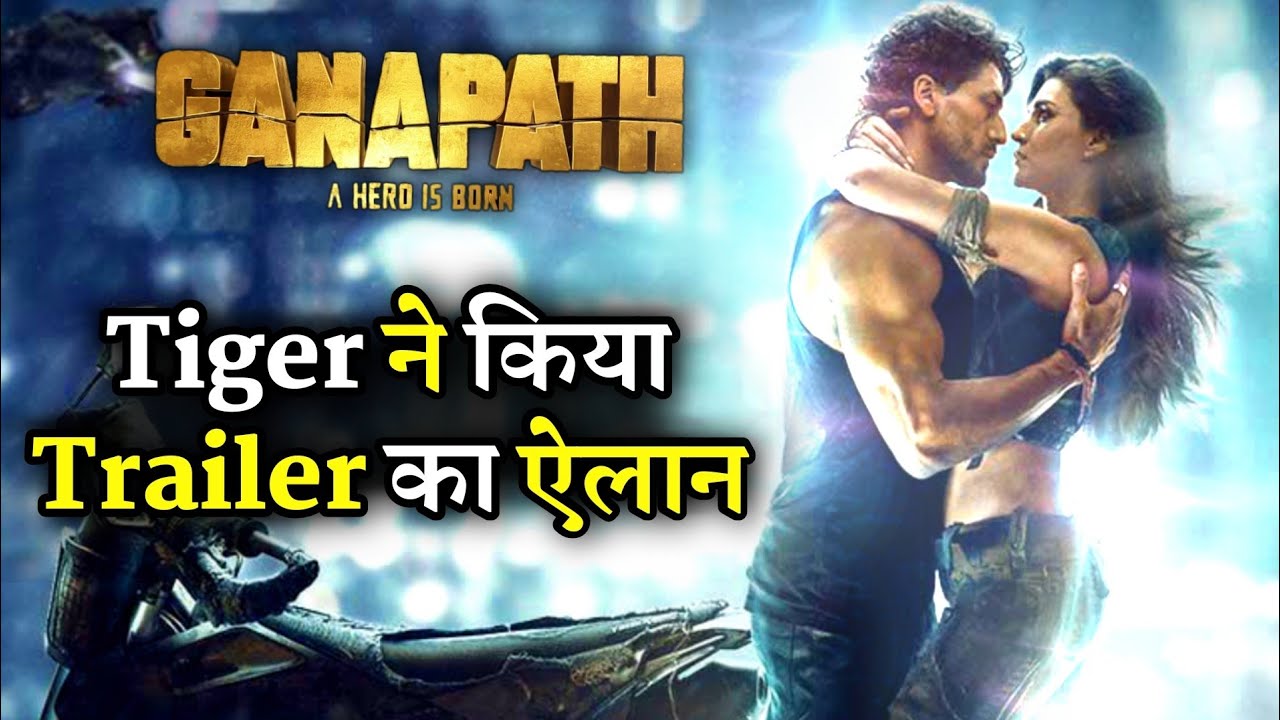 Tiger Shroff Announce GANAPATH Official Trailer Date | Kriti Sanon | Amitabh Bachchan