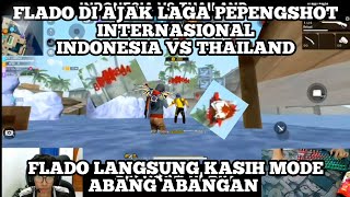 FLADO DIAJAK LAGA PEPENGSHOT VS THAILAND, FLADO AUTO MODE ABANG-ABANGAN 