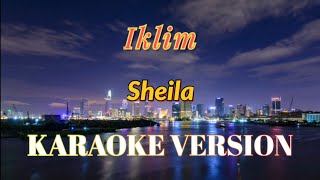 Iklim - Sheila Karaoke