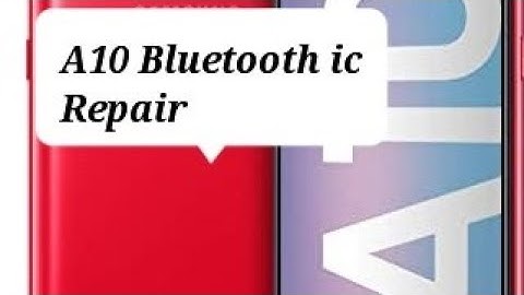 Samsung A10s wifi and Bluetooth 100% solution