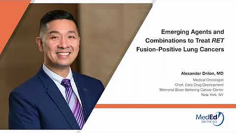 Emerging Agents and Combinations to Treat RET Fusion-Positive Lung Cancers