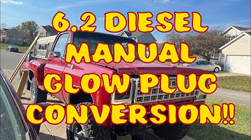 Squarebody 6.2 diesel manual glow plug conversion