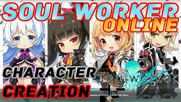 Soul Worker Online JP CBT Character Creation