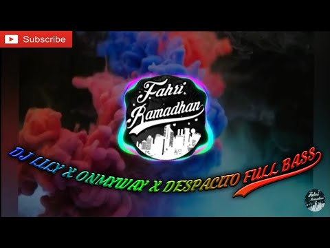 dj-terbaru-on-my-way-x-despacito-full-bass-remix-2019