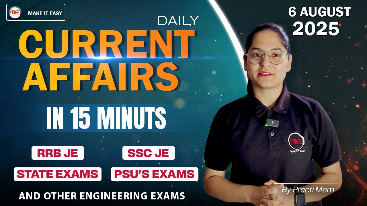 6 august Current Affairs | Daily Current affairs for SSC JE 2025 , RRB ...