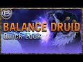 Balance Druid - Shadowlands: Quick Look