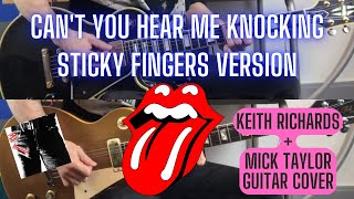 The Rolling Stones - Can't You Hear Me Knocking (Keith Richards + Mick Taylor Guitar Cover)