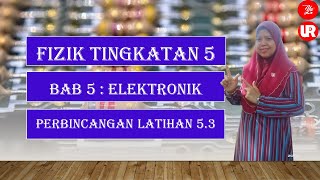 Fizik Tingkatan 5 KSSM | Bab 5 | Perbincangan Latihan 5.3