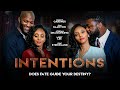 Intentions | Does Fate Guide Your Destiny? | Drama | Full, Free Movie