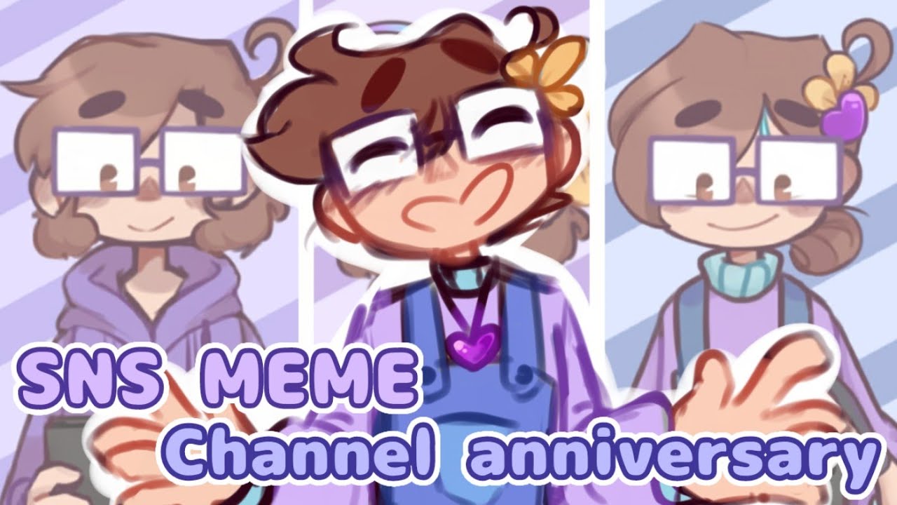 SNS [Animation MEME] Channel first year anniversary special! - YouTube