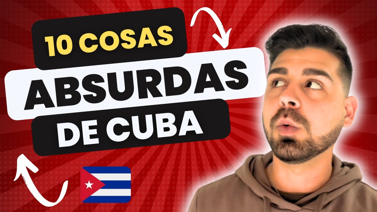 10 COSAS ABSURDAS que solo PASAN en CUBA - YouTube