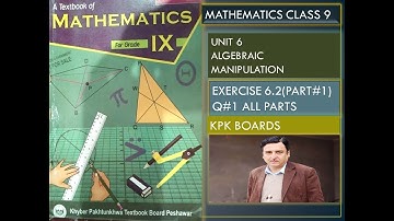 LECTURE #55 EXERCISE 6.2(PART 1 )BASIC OPERATIONS ON ALGEBRAIC FRACTION UNIT6 MATH CLASS 9 KPK BOARD