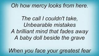 Amy Grant - How Mercy Looks From Here Lyrics