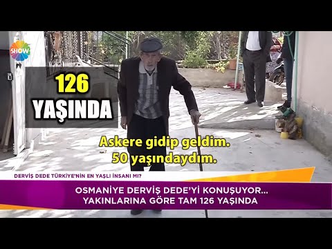 Derviş Dede, Türkiye'nin en yaşlı insanı mı?