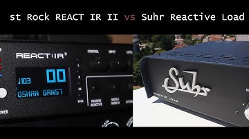 Suhr Reactive Load vs st. Rock React IR II Comparison (no talking)