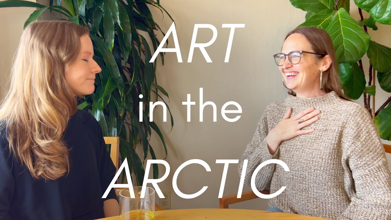 Art in the Arctic | A Conversation with Megan Broughton