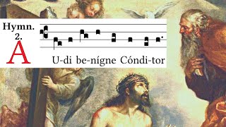 Audi Benigne Conditor O Kind Creator, Bow Thine Ear - Vespers Hymn