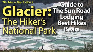 Glacier National Park 2023: Complete Guide - GTSR, Trails, Lodging, Vehicle Reservation, Wildlife Guide