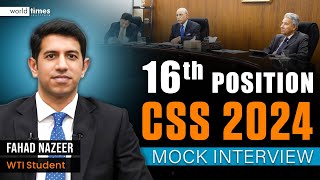 Fahad Nazir  | CSS Mock Interview | 16th Position CSS 2024 | World Times Institute