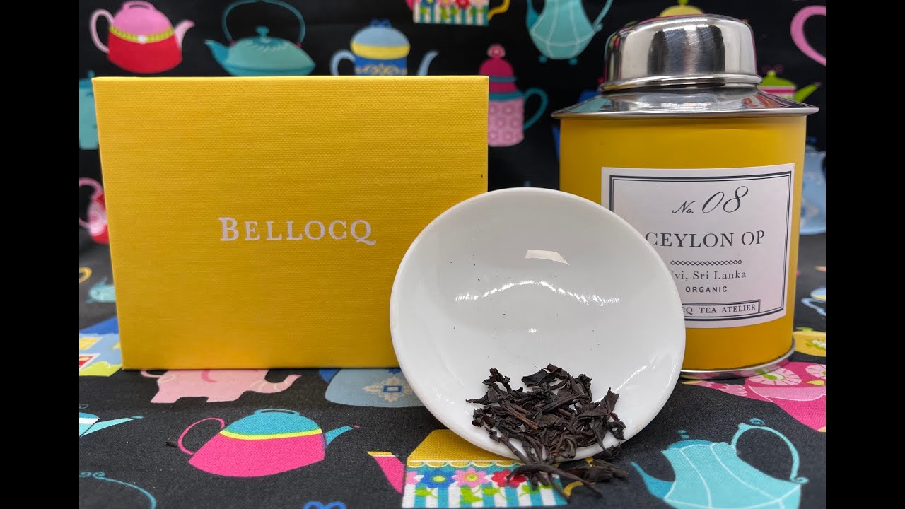 Bellocq Tea  - No  8 Ceylon OP ;Tea with Linda