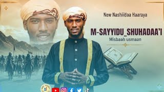 @new_Nasheed#HAARAWA[SAYYIDU_AL_SHUHADA#BY_MISBAAH_USMAAN