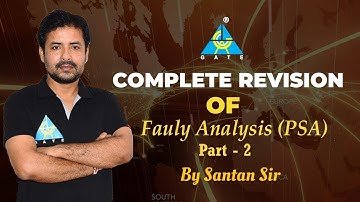 Complete Revision of Fault Analysis Part - 2 (PSA) For GATE 2022 | By Santan Sir