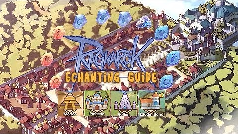 Ragnarok X Global Enchanting Explained: Every Town