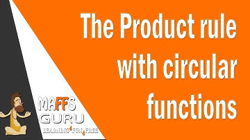 Product Rule with Circular Functions | Methods 3 and 4  | MaffsGuru