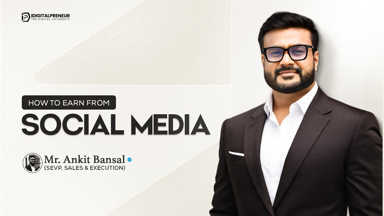 How To Earn From Social Media | Mr. Ankit Bansal