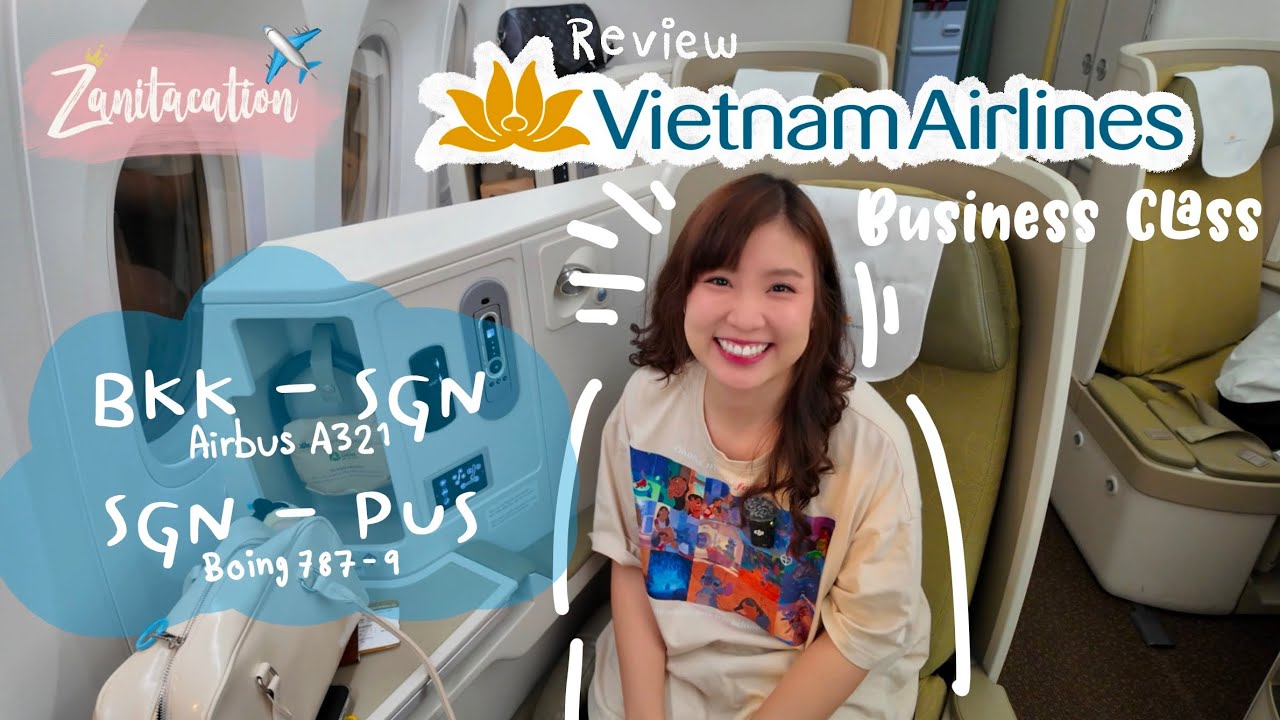 ✈️🇰🇷 Zanitacation | Review Business Class: Vietnam Airlines Boing787 💺 ไปปูซาน 🇰🇷 [Updated April’25]