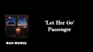 Let Her Go - Passenger | lirik Lagu
