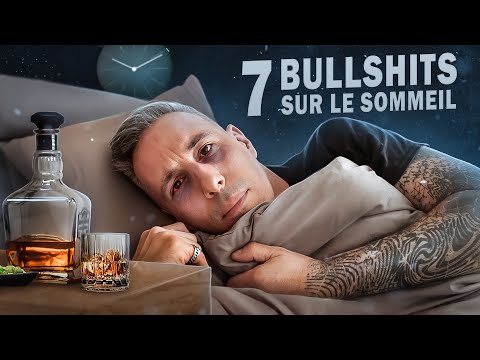 7 BULLSHITS SUR LE SOMMEIL