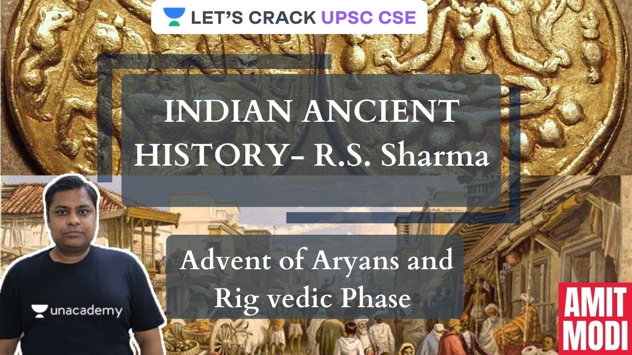 L4: Indian Ancient History - R.S. Sharma | Advent of Aryans and Rig ...