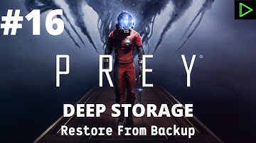 Prey Gameplay Walkthrough #16 (Playstation) DEEP STORAGE - Restore From Backup (@RIZZninty9)