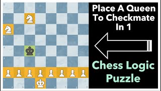 Chess Logic Puzzle ♙ Place The Queen And Mate In One ♙ Retrograde Analysis ♙ Giöbel, 1946