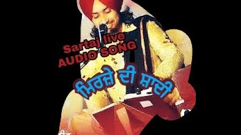 Mirze di shaddi || SATINDER SARTAJ || LIVE CANADA || AUDIO HD