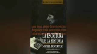 La escritura de la historia. M. De Certeau. Cap. 2: La operación historiográfica