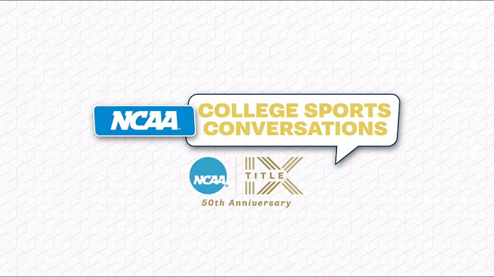 College Sports Conversations - Title IX at 50: Jan...