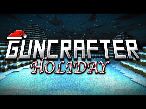 GunCrafter Holiday