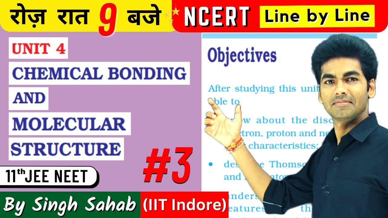 🔴Chemical Bonding #3 | Chapter-4 | Class 11 Chemistry | NCERT Line by ...