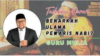 Download Lagu Benarkah Ulama Pewaris Nabi? | Tadabbur Quran | Guru Mulia Download Lagu Benarkah Ulama Pewaris Nabi? | Tadabbur Quran | Guru Mulia