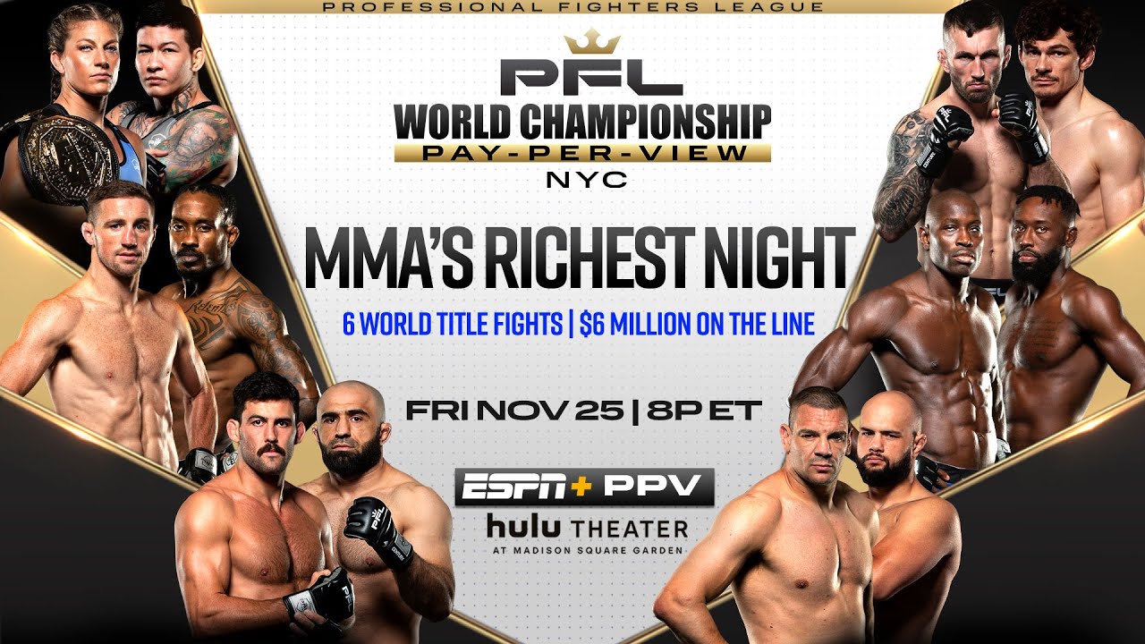 2022 PFL World Championship is Heading to New York City on Friday, Nov  25th! 