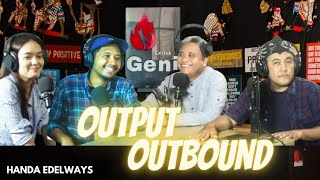 Download Lagu Cethik Geni Podcast : OUTPUT OUTBOUND ( Handa Edelways ) Download Lagu Cethik Geni Podcast : OUTPUT OUTBOUND ( Handa Edelways )