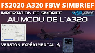 FS2020 - 4K - SIMBRIEF - A32NX - PLAN DE VOL A320 FBW DANS MSFS2020 - FR