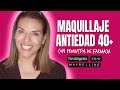 Maquillaje ANTIEDAD 40 años y mas con productos de FARMACIA