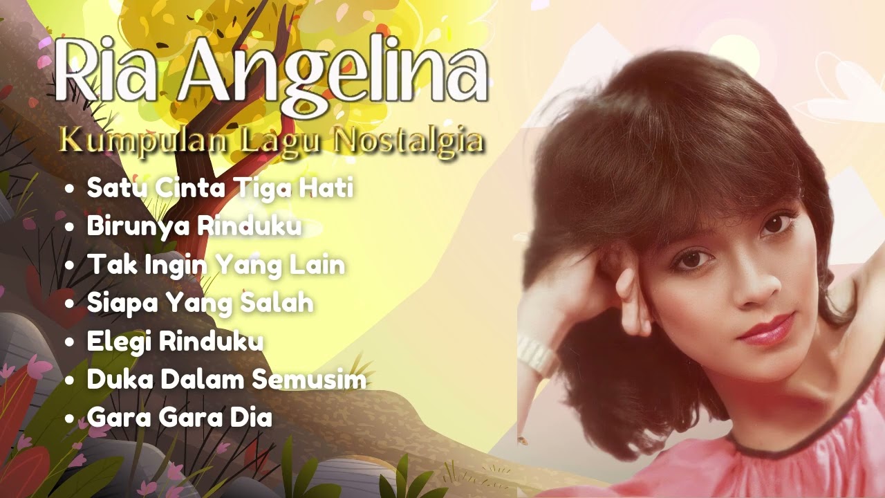 Ria Angelina Kumpulan Lagu Nostalgia | Lagu Kenangan Populer Ria Angelina
